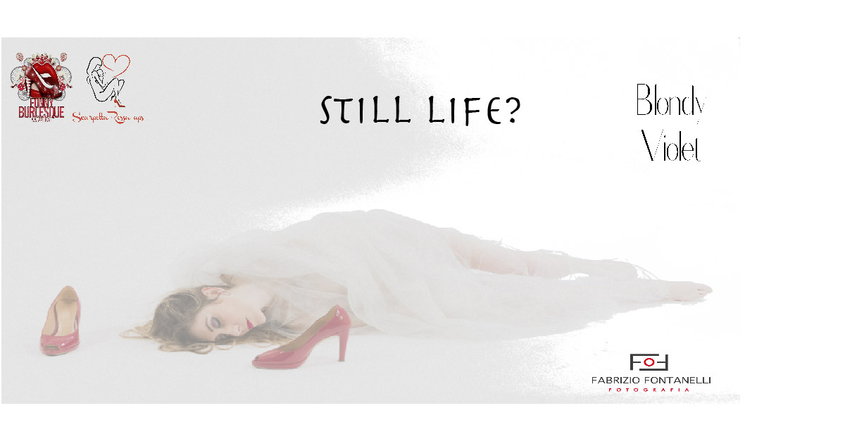 2019_02_02 - “STILL LIFE?” presented @ 3rd Funny Burlesque Contest