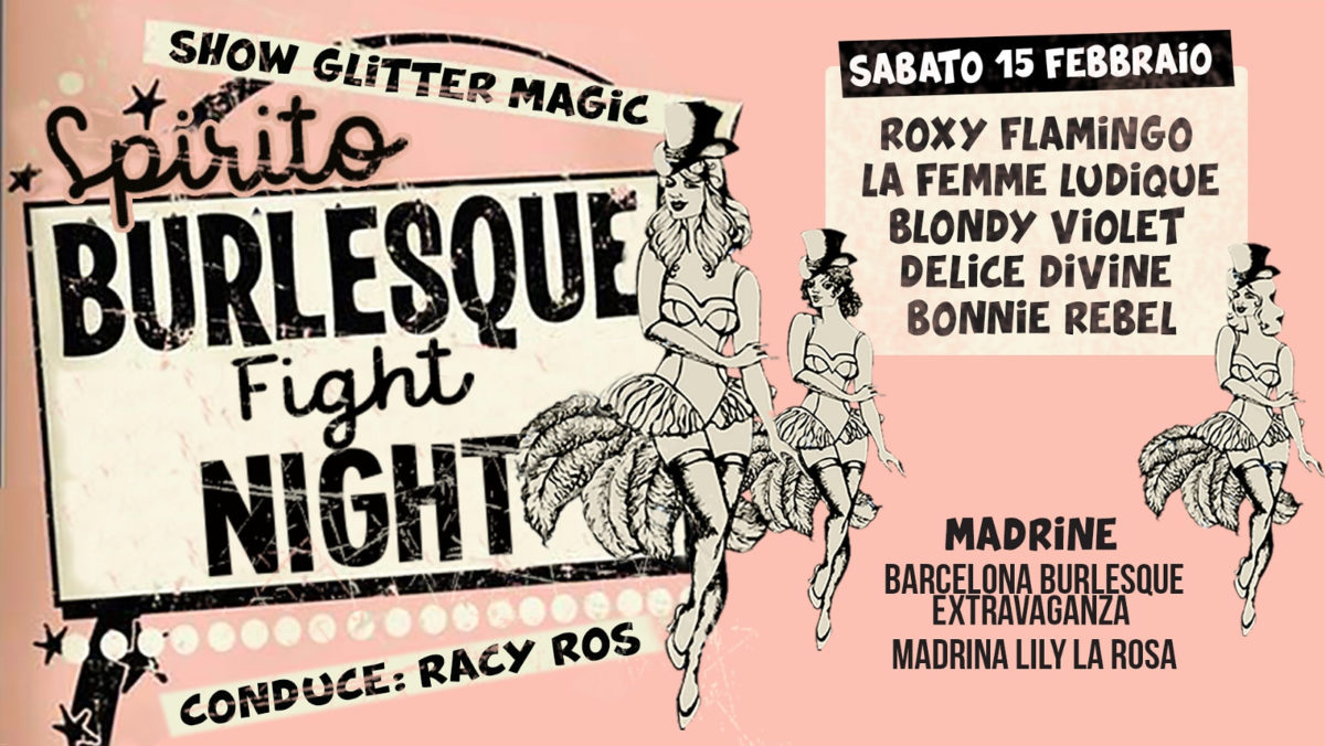 2020_01_29 - BURLESQUE FIGHT NIGHT #5 - 15th February @ Spirito