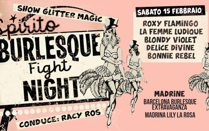 2020_01_29 - BURLESQUE FIGHT NIGHT #5 - 15th February @ Spirito